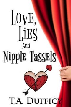 portada Love, Lies and Nipple Tassels (en Inglés)
