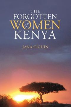 portada The Forgotten Women of Kenya (in English)