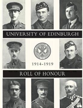 portada UNIVERSITY OF EDINBURGH ROLL OF HONOUR 1914-1919 Volume Two