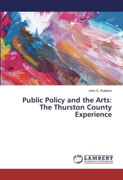 portada Public Policy and the Arts: The Thurston County Experience