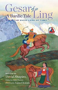 portada Gesar of Ling: A Bardic Tale From the Snow Land of Tibet (en Inglés)