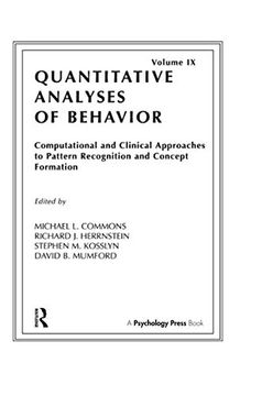 portada Computational and Clinical Approaches to Pattern Recognition and Concept Formation: Quantitative Analyses of Behavior, Volume IX (in English)