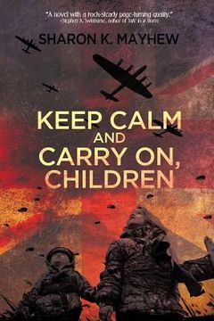 portada Keep Calm And Carry On, Children (en Inglés)