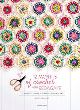 portada 12 Months of Crochet With Redagape: Your Creative Planner for Year-Round Crocheting [Soft Cover ] 