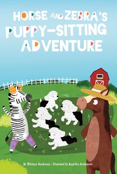 portada Horse and Zebra's Puppy-Sitting Adventure (en Inglés)