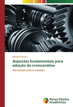 portada Aspectos Fundamentais Para Adoção da Cronoanálise: Um Estudo Sobre o Tempo (en Portugués)