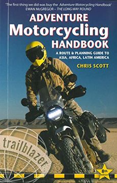 portada Adventure Motorcycling Handbook: A Route & Planning Guide to Asia, Africa & Latin America (en Inglés)