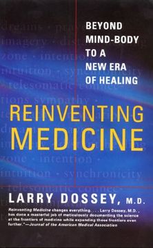 portada Reinventing Medicine: Beyond Mind-Body to a new era of Healing (en Inglés)
