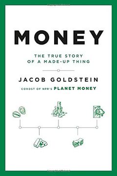 portada Money: The True Story of a Made-Up Thing (in English)