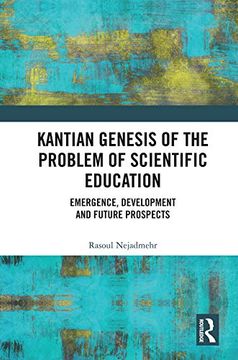 portada Kantian Genesis of the Problem of Scientific Education: Emergence, Development and Future Prospects (en Inglés)