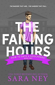 portada The Failing Hours: How to Date a Douchebag: 2 (in English)