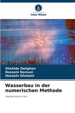 portada Wasserbau in der numerischen Methode (en Alemán)