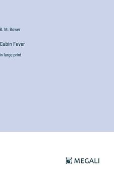 portada Cabin Fever: in large print (en Inglés)