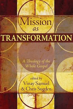 portada mission as transformation: a theology of the whole gospel (en Inglés)