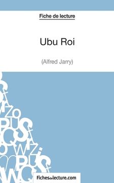 portada Ubu Roi d'Alfred Jarry (Fiche de lecture): Analyse complète de l'oeuvre (en Francés)