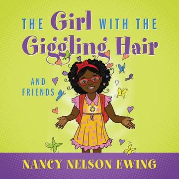 portada The Girl With The Giggling Hair: And Friends (en Inglés)