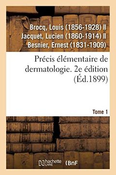 portada Précis Élémentaire de Dermatologie. Tome 1. 2e Édition (Sciences) (en Francés)