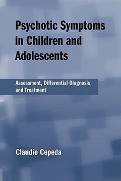 portada psychotic symptoms in children and adolescents: assessment, differential diagnosis, and treatment