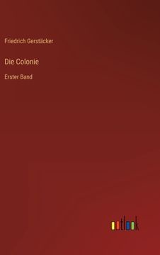 portada Die Colonie: Erster Band