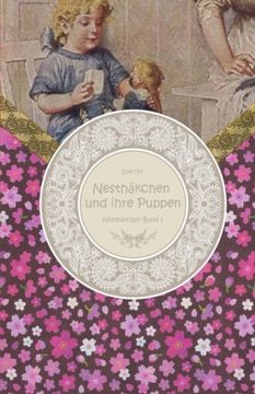 portada Nesthäkchen und ihre Puppen - Großdruck: Eine Geschichte für kleine Mädchen