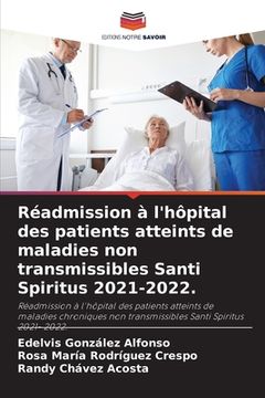 portada Réadmission à l'hôpital des patients atteints de maladies non transmissibles Santi Spiritus 2021-2022.