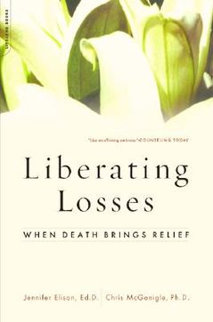 portada liberating losses: when death brings relief (en Inglés)
