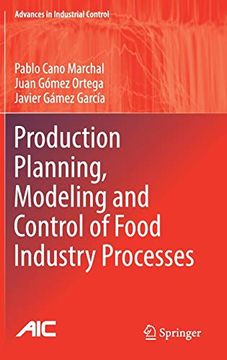 portada Production Planning, Modeling and Control of Food Industry Processes (Advances in Industrial Control) (en Inglés)