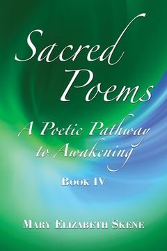 portada Sacred Poems Book 4: A Poetic Pathway to Awakening (en Inglés)