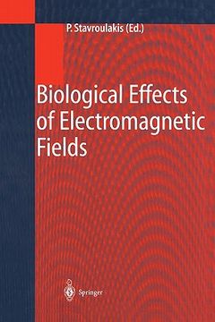 portada biological effects of electromagnetic fields: mechanisms, modeling, biological effects, therapeutic effects, international standards, exposure criteri (en Inglés)