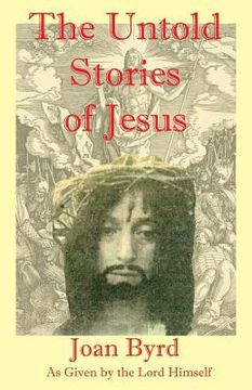portada The Untold Stories of Jesus (en Inglés)