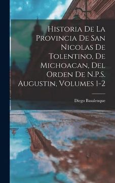 portada Historia de la Provincia de san Nicolas de Tolentino, de Michoacan, del Orden de N. Pr S. Augustin, Volumes 1-2