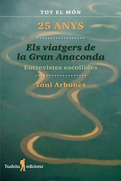 portada Els Viatgers de la Gran Anaconda, 25 Anys: Entrevistes Escollides: 9 (Cavalls de Vent) 