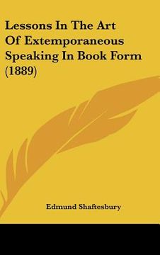 portada lessons in the art of extemporaneous speaking in book form (1889) (in English)