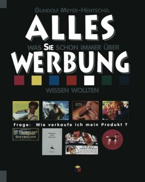 portada Alles Was Sie Schon Immer Über Werbung Wissen Wollten (en Alemán)