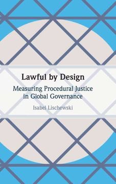 portada Lawful by Design: Measuring Procedural Justice in Global Governance (en Inglés)