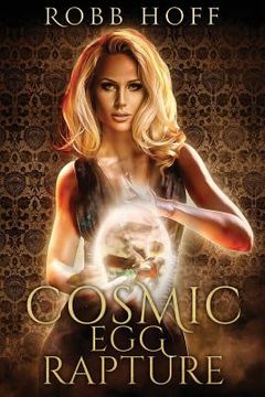 portada Cosmic Egg Rapture (en Inglés)