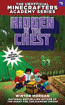 portada Hidden in the Chest: The Unofficial Minecrafters Academy Series, Book Five 