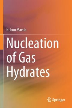 portada Nucleation of Gas Hydrates (en Inglés)