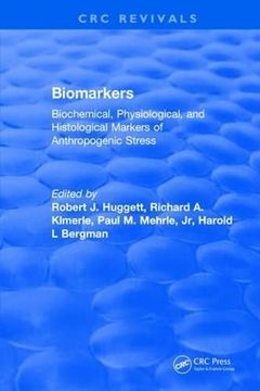 portada Biomarkers: Biochemical, Physiological, and Histological Markers of Anthropogenic Stress (en Inglés)