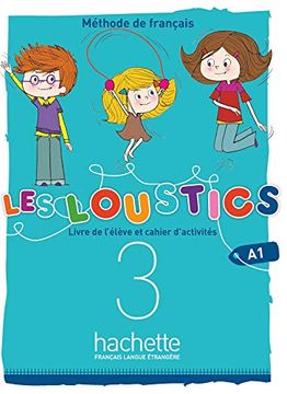 portada Les Loustics 6 Niveaux: Livre de L'eleve + Cahier D'activites 3 + Cd-Audio (en Francés)