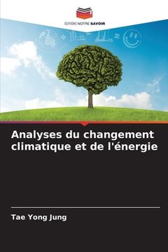 portada Analyses du changement climatique et de l'énergie (en Francés)