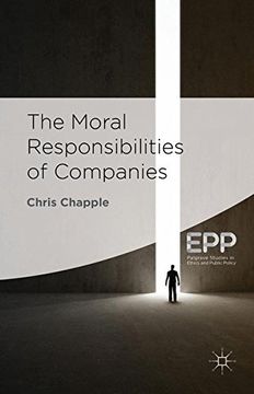 portada The Moral Responsibilities of Companies (Palgrave Studies in Ethics and Public Policy)