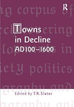 portada Towns in Decline, Ad100-1600
