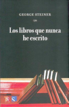portada Los Libros que Nunca he Escrito (in Spanish)