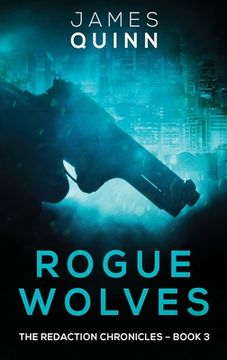 portada Rogue Wolves: Large Print Hardcover Edition (3) (Redaction Chronicles) (en Inglés)