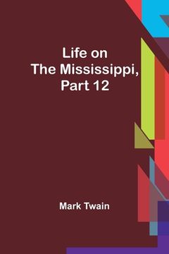 portada Life on the Mississippi, Part 12 (in English)