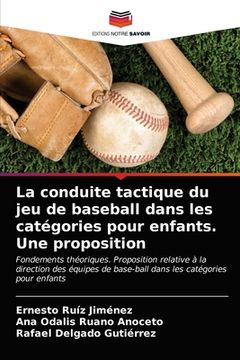 portada La conduite tactique du jeu de baseball dans les catégories pour enfants. Une proposition (in French)