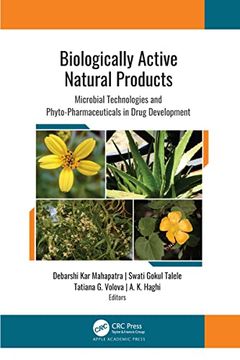 portada Biologically Active Natural Products: Microbial Technologies and Phyto-Pharmaceuticals in Drug Development (en Inglés)