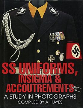 portada Ss Uniforms, Insignia and Accoutrements: A Study in Photographs (Schiffer Military History) 
