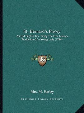 portada st. bernard's priory: an old english tale, being the first literary production of a young lady (1786) (en Inglés)